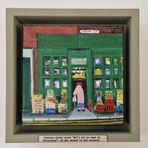 Original Owd Lass painting of a woman outside a corner shop collecting coupons and dreaming of a better life