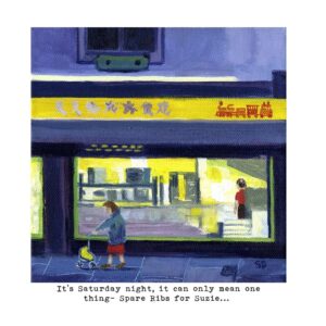 Art print of Suzie with caption ' It's Saturday night, it can mean only one thing- Spare Ribs for Suzie...'